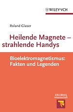 Télécharger le livre :  Heilende Magnete - strahlende Handys