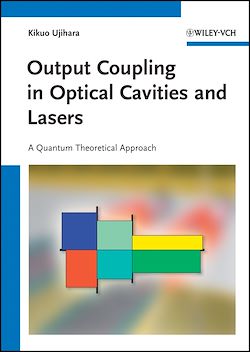 Télécharger le livre :  Output Coupling in Optical Cavities and Lasers