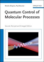 Télécharger le livre :  Quantum Control of Molecular Processes