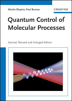 Télécharger le livre :  Quantum Control of Molecular Processes