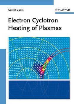 Télécharger le livre :  Electron Cyclotron Heating of Plasmas
