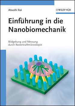 Télécharger le livre :  Einführung in die Nanobiomechanik