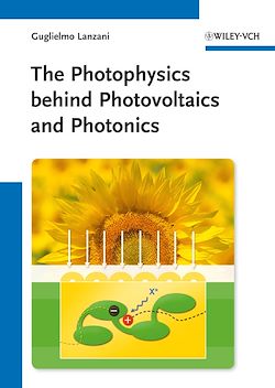 Télécharger le livre :  The Photophysics behind Photovoltaics and Photonics