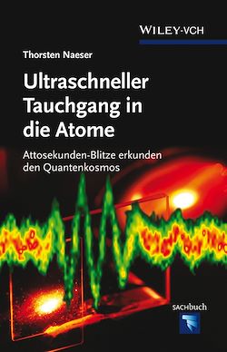 Télécharger le livre :  Ultraschneller Tauchgang in die Atome