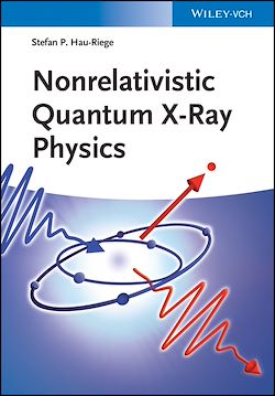 Télécharger le livre :  Nonrelativistic Quantum X-Ray Physics