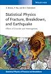 Télécharger le livre :  Statistical Physics of Fracture, Breakdown, and Earthquake