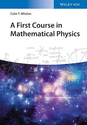 Téléchargez le livre :  A First Course in Mathematical Physics