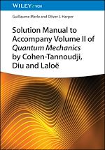 Télécharger le livre :  Solution Manual to Accompany Volume II of Quantum Mechanics by Cohen-Tannoudji, Diu and Laloë
