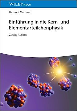 Télécharger le livre :  Einführung in die Kern- und Elementarteilchenphysik