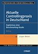 Télécharger le livre :  Aktuelle Controllingpraxis in Deutschland