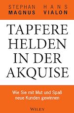 Télécharger le livre :  Tapfere Helden in der Akquise