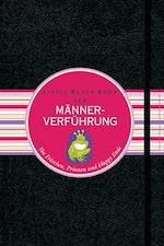 Télécharger le livre :  Das Little Black Book der Männerverführung