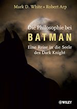 Télécharger le livre :  Die Philosophie bei Batman