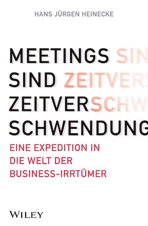 Téléchargez le livre :  Meetings sind Zeitverschwendung