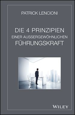 Télécharger le livre :  Die 4 Prinzipien Einer Aussergewöhnlichen Führungskraft