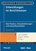 Télécharger le livre :  Entwicklungen im Berichtswesen - Best Practice, Herausforderungen und Zukunftsaussichten