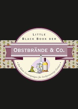 Télécharger le livre :  Little Black Book der Obstbrände & Co.