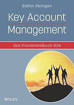 Télécharger le livre :  Key Account Management - Das Praxishandbuch B2B