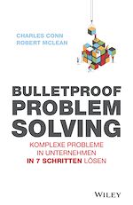 Télécharger le livre :  Bulletproof Problem Solving