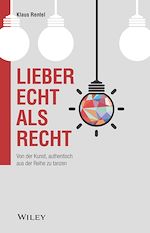 Télécharger le livre :  Lieber echt als recht