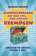 Télécharger le livre :  Kleingeldhelden auf dem Weg zum grossen Vermögen