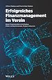 Télécharger le livre :  Erfolgreiches Finanzmanagement im Verein