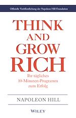 Télécharger le livre :  Think & Grow Rich - Ihr tägliches 10-Minuten-Programm zum Erfolg