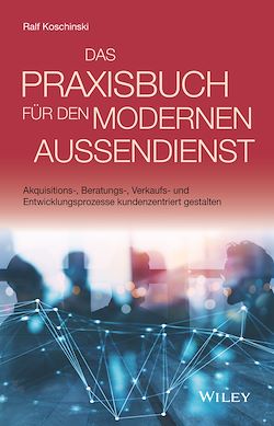 Télécharger le livre :  Das Praxisbuch für den modernen Außendienst