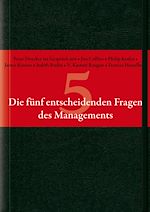 Télécharger le livre :  Die fünf entscheidenden Fragen des Managements