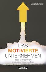 Télécharger le livre :  Das motivierte Unternehmen