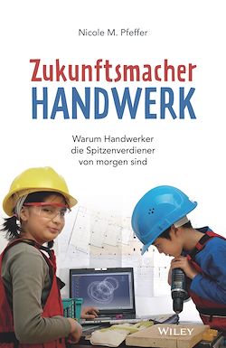 Télécharger le livre :  Zukunftsmacher Handwerk