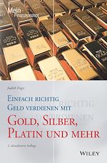 Télécharger le livre :  Einfach richtig Geld verdienen mit Gold, Silber, Platin und mehr