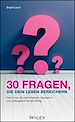 Télécharger le livre :  30 Fragen, die dein Leben bereichern