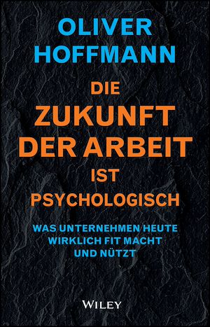 Téléchargez le livre :  Die Zukunft der Arbeit ist psychologisch