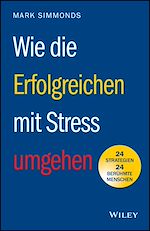 Télécharger le livre :  Wie die Erfolgreichen mit Stress umgehen