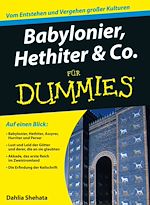 Télécharger le livre :  Babylonier, Hethiter und Co. für Dummies