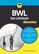 Télécharger le livre :  BWL für Dummies. Das Lehrbuch für Studium und Praxis