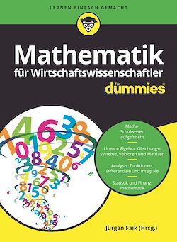 Télécharger le livre :  Mathematik für Wirtschaftswissenschaftler für Dummies