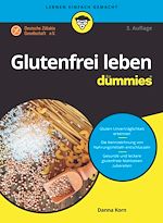 Télécharger le livre :  Glutenfrei leben für Dummies