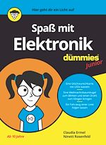 Télécharger le livre :  Spaß mit Elektronik für Dummies Junior