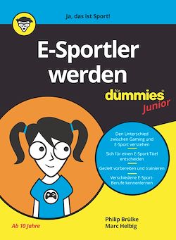 Télécharger le livre :  E-Sportler Werden für Dummies Junior
