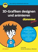 Télécharger le livre :  3D-Grafiken Designen und animieren für Dummies Junior