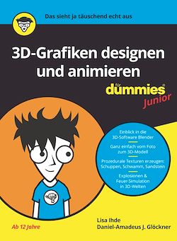 Télécharger le livre :  3D-Grafiken Designen und animieren für Dummies Junior