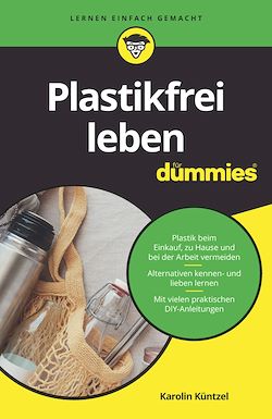 Télécharger le livre :  Plastikfrei leben für Dummies
