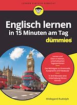 Télécharger le livre :  Englisch lernen in 15 Minuten am Tag für Dummies