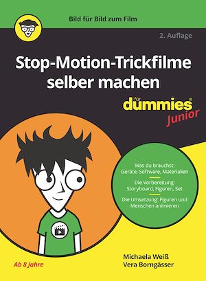 Téléchargez le livre :  Stop-Motion-Trickfilme selber machen für Dummies Junior