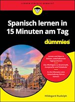 Télécharger le livre :  Spanisch lernen in 15 Minuten am Tag für Dummies