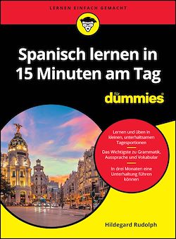 Télécharger le livre :  Spanisch lernen in 15 Minuten am Tag für Dummies
