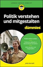 Télécharger le livre :  Politik verstehen und mitgestalten für Dummies
