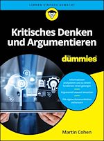 Télécharger le livre :  Kritisches Denken und Argumentieren für Dummies